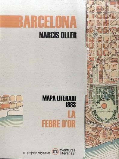 Barcelona mapa literari 1883 La febre d'or | 9788412048353 | Narcís Oller