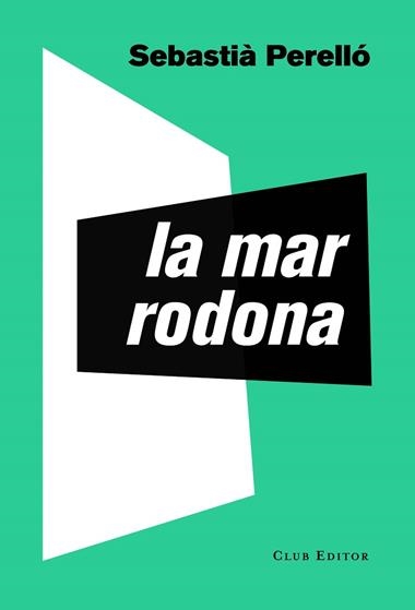 La mar rodona | 9788473292795 | Sebastià Perelló