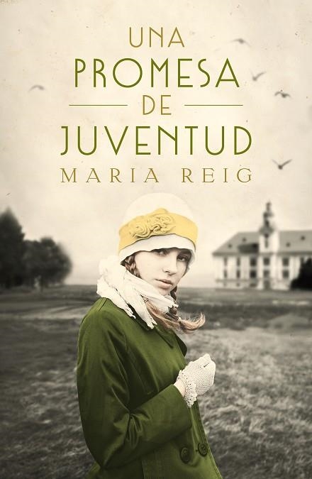 UNA PROMESA DE JUVENTUD | 9788491294252 | MARIA REIG