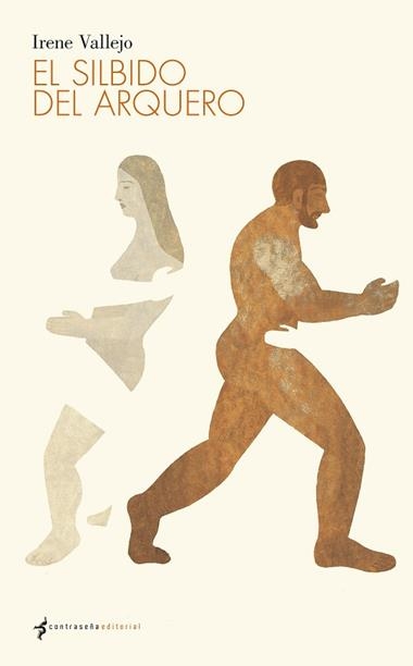 El silbido del arquero | 9788494090370 | Irene Vallejo Moreu