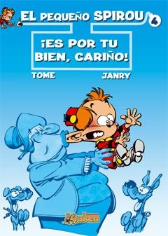 EL PEQUEÑO SPIROU 04 ES POR TU BIEN | 9788493567835 | TOME & JANRY