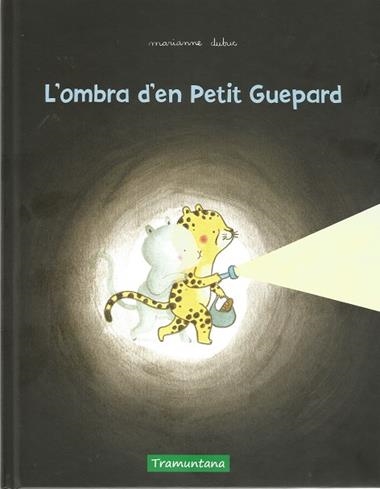 L'ombra d'en Petit Guepard | 9788417303631 | MARIANNE DUBUC