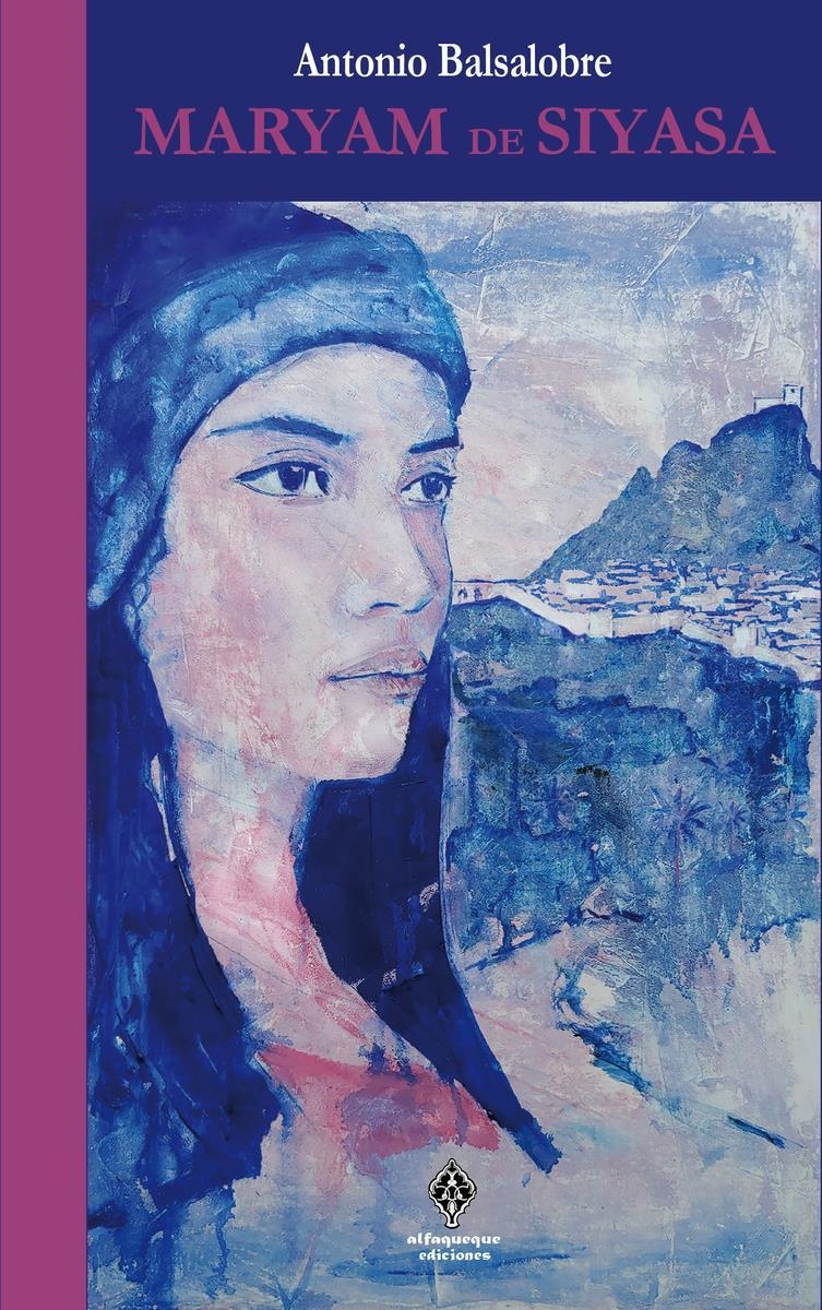 MARYAM DE SIYASA | 9788494925276 | ANTONIO BALSALOBRE