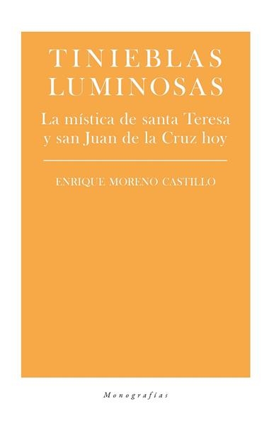 Tinieblas luminosas | 9788417893798 | ENRIQUE MORENO CASTILLO