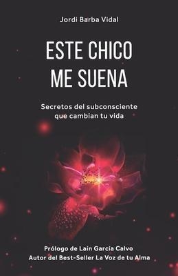 ESTE CHICO ME SUENA 01 | 9788409105281 | JORDI BARBA VIDAL