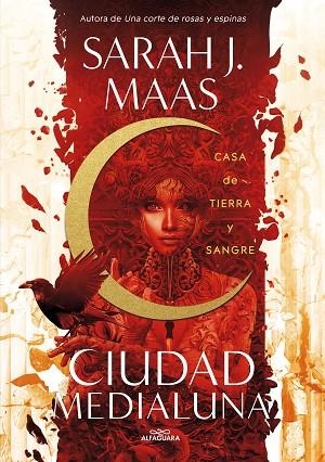 CIUDAD MEDIALUNA 01 CASA DE TIERRA Y SANGRE | 9788420452883 | SARAH J. MAAS