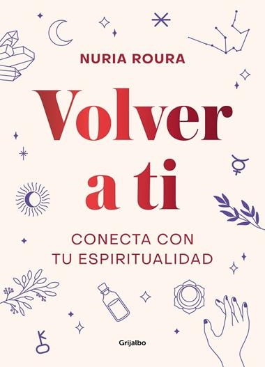 VOLVER A TI CONECTA CON TU ESPIRITUALID | 9788418007019 | NURIA ROURA