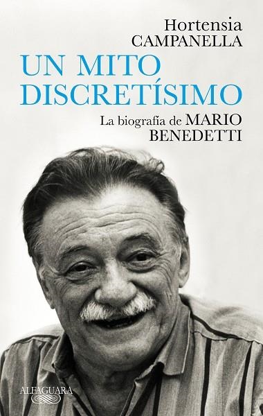 MARIO BENEDETTI UN MITO DISCRETISIMO | 9788420454313 | HORTENSIA CAMPANELLA