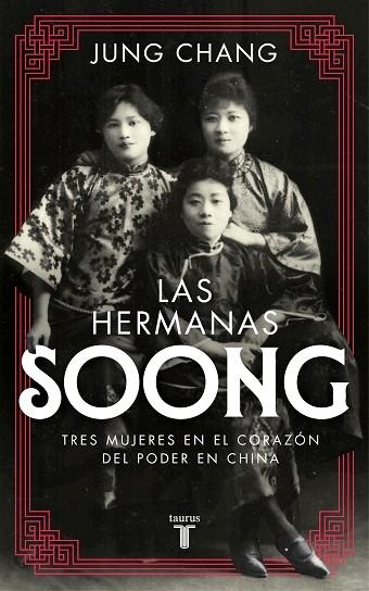 LAS HERMANAS SOONG | 9788430618507 | JUNG CHANG