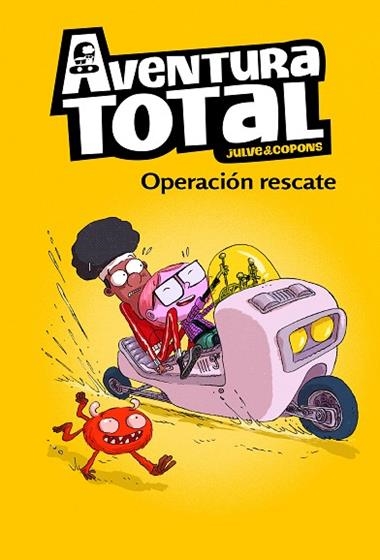 AVENTURA TOTAL 04 OPERACION RESCATE | 9788448855086 | OSCAR JULVE & JAUME COPONS