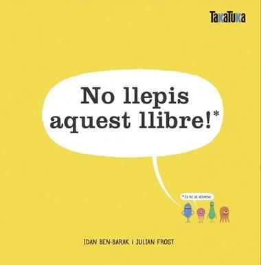 NO LLEPIS AQUEST LLIBRE! | 9788417383732 | IDAN BEN-BARAK & JULIAN FROST