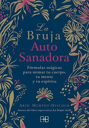 LA BRUJA AUTOSANADORA | 9788417851095 | ARIN MURPHY-HISCOCK