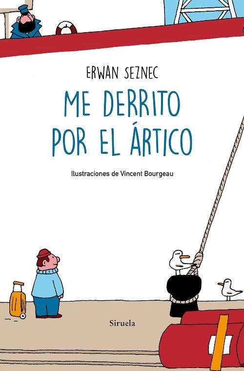 Me derrito por el Ártico | 9788418245879 | Erwan Seznec