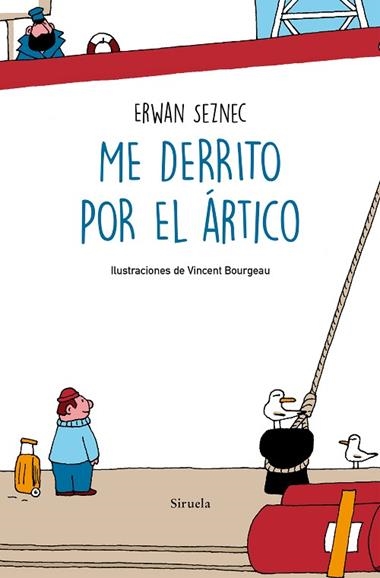 Me derrito por el Ártico | 9788418245879 | Erwan Seznec