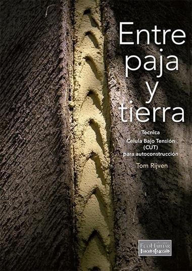 ENTRE PAJA Y TIERRA | 9788494636714 | TOM RIJVEN