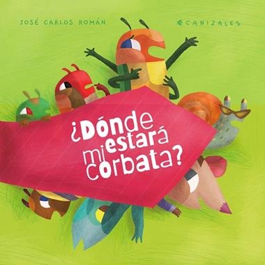 Dónde estará mi corbata? | 9788418284038 | JOSE CARLOS ROMAN