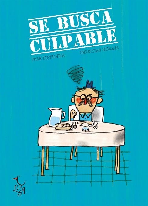 Se busca culpable | 9788412074697 | FRAN PINTADERA & CHRISTIAN INARAJA
