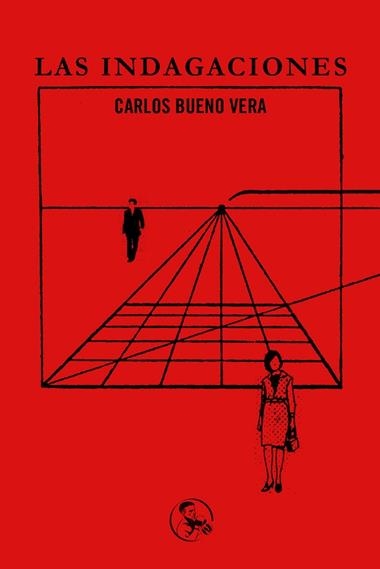 Las indagaciones | 9788495291899 | CARLOS BUENO VERA