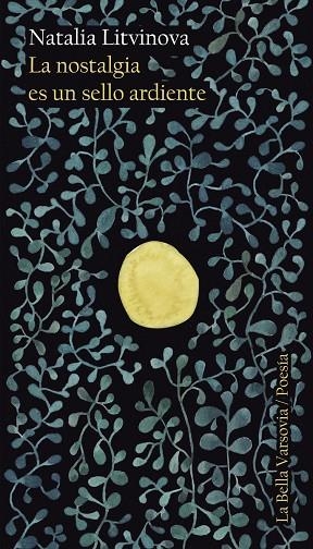 La nostalgia es un sello ardiente | 9788412090420 | NATALIA LITVINOVA