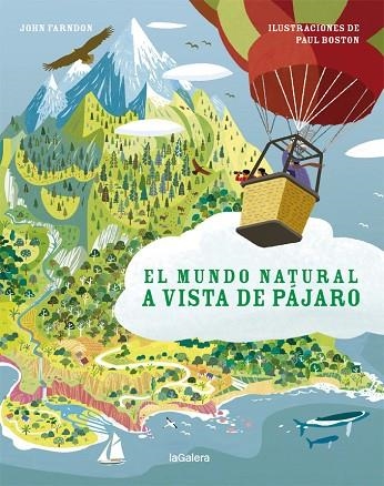 El mundo natural a vista de pájaro | 9788424667375 | John Fardon & Paul Boston