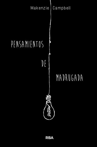 PENSAMIENTOS DE MADRUGADA | 9788491876601 | MAKENZIE CAMPBELL