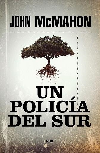 UN POLICIA DEL SUR | 9788491879978 | JOHN MCMAHON