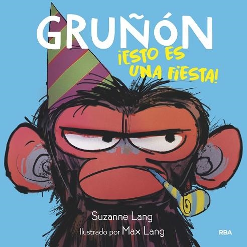GRUÑON 02 ESTO ES UNA FIESTA | 9788427221222 | SUZANNE LANG
