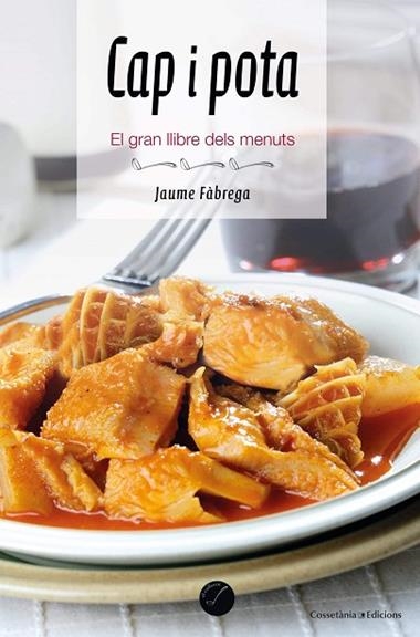 CAP I POTA EL GRAN LLIBRE DELS MENUTS | 9788490349809 | JAUME FABREGA