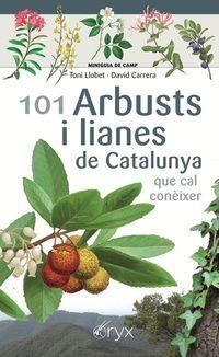 101 ARBUST I LIANES DE CATALUNYA QUE CAL CONEIXER | 9788490349663 | TONI LLOBET & DAVID CARRERA