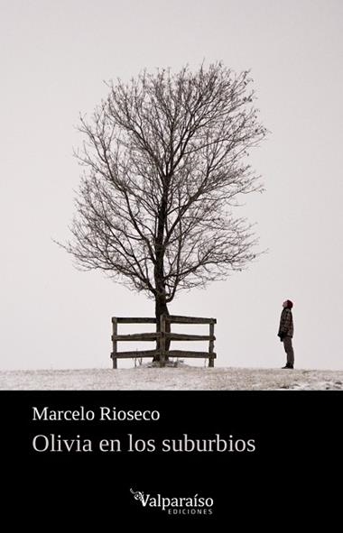 OLIVIA EN LOS SUBURBIOS | 9788418082412 | MARCELO RIOSECO