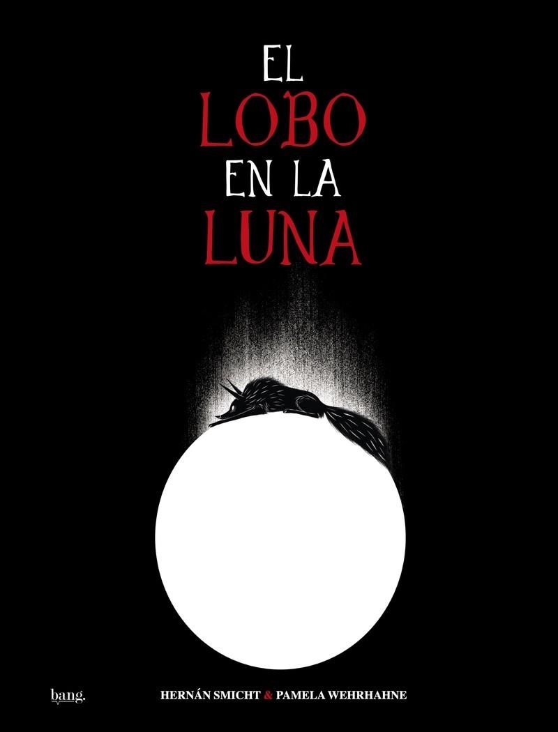 El lobo en la luna | 9788418101250 | HERNAN SMICHT & PAMELA WEHRHAHNE