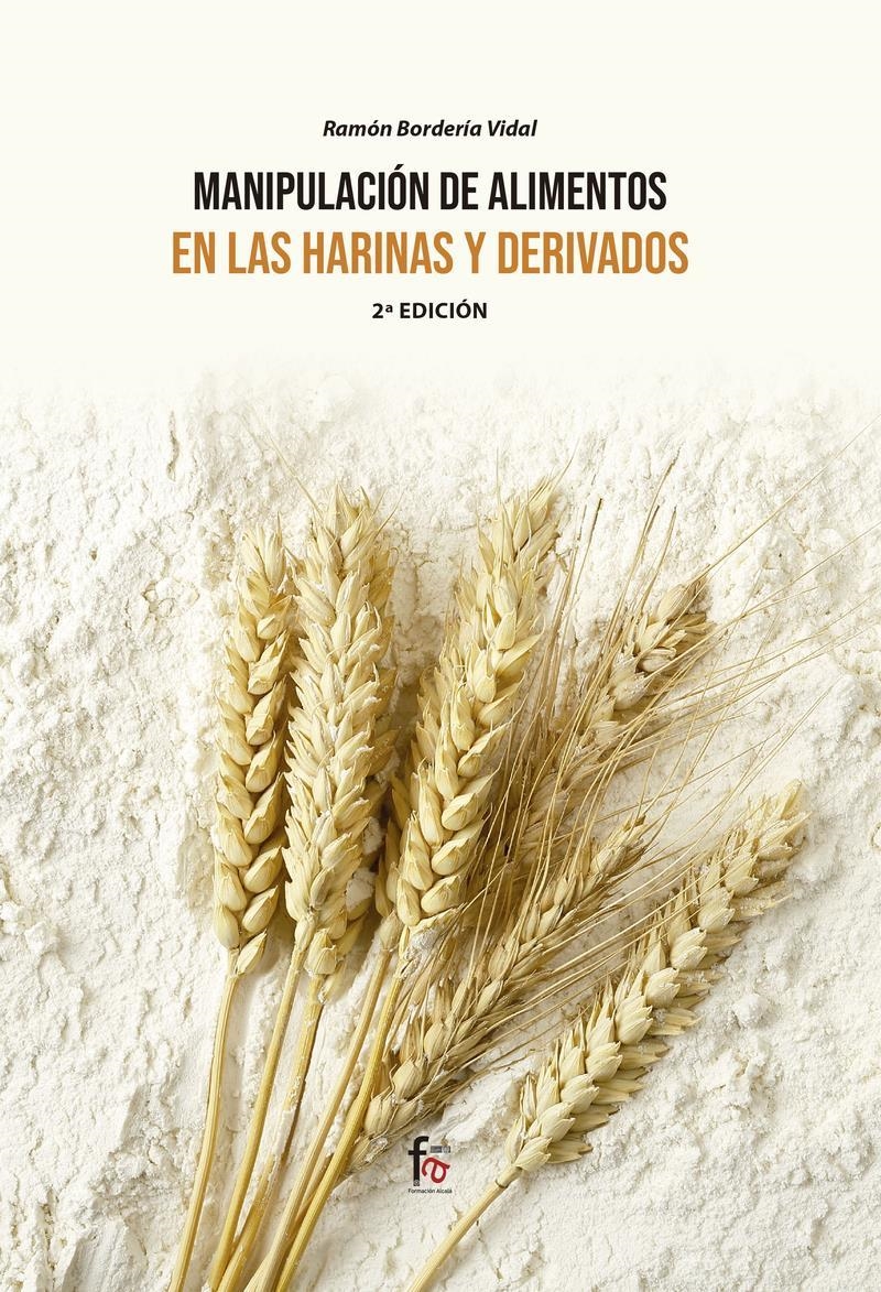 MANIPULACIÓN DE ALIMENTOS EN LAS  HARINAS Y DERIVADOS | 9788413239934 | RAMON BORDERIA VIDAL
