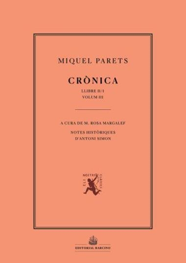 CRÒNICA LLIBRE II/1 VOLUM III | 9788472268500 | MIQUEL PARETS