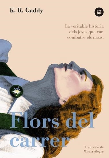 FLORS DEL CARRER | 9788483436080 | K. R. GADDY