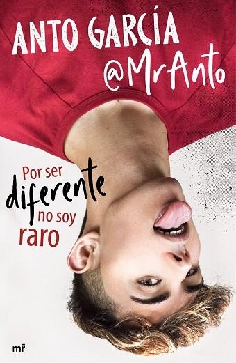 Por ser diferente no soy raro | 9788427047143 | Anto García @MrAnto