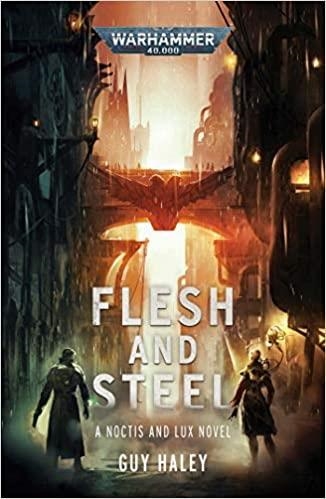 FLESH AND STEEL (PB) | 9781789991956 | GAMES WORKSHOP