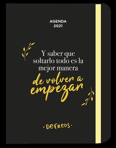 Agenda anual semana vista 2021 I SABER QUE SOLTARLO TODO ES LA MEJOR MANER DE VOLVER A EMPEZAR | 9788417166847 | Defreds