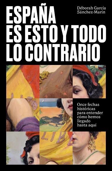 España es esto y todo lo contrario | 9788499988238 | Déborah García Sánchez-Marín