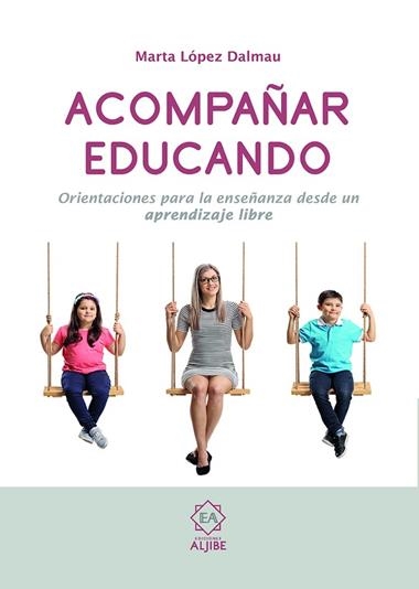 Acompañar Educando | 9788497008822 | MARTA LOPEZ DALMAU