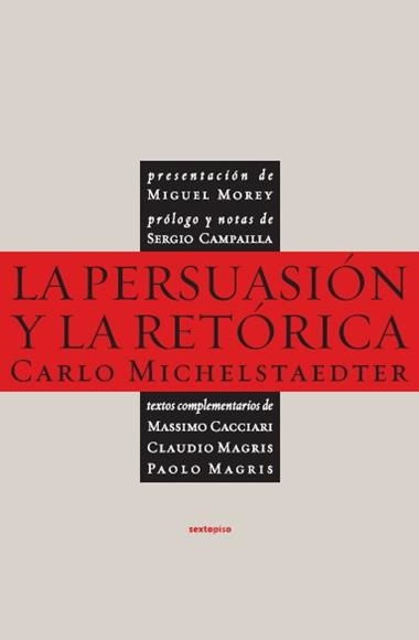 LA PERSUASIÓN Y LA RETÓRICA | 9788496867505 | CARLO MICHELSTAEDTER