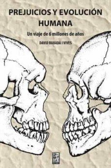 PREJUICIOS Y EVOLUCIÓN HUMANA | 9788412106664 | DAVID RABADÀ I VIVES
