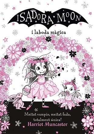 LA ISADORA MOON I LA BODA MAGICA | 9788420440859 | HARRIET MUNCASTER