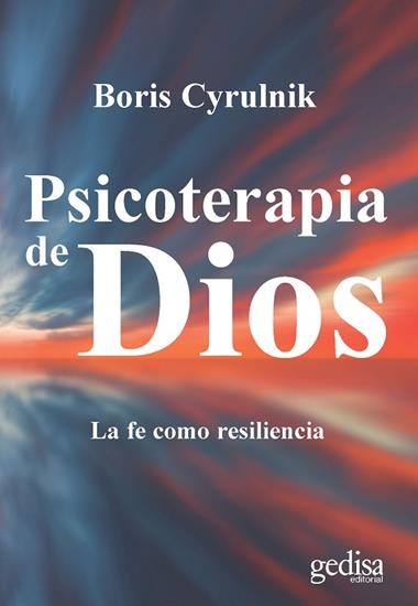 PSICOTERAPIA DE DIOS | 9788417341008 | BORIS CYRULNIK