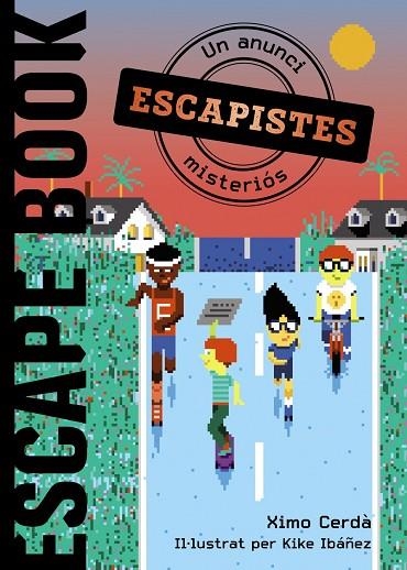 ESCAPISTES UN ANUNCI MISTERIOS | 9788448951979 | XIMO CERDÀ & KIKE IBAÑEZ