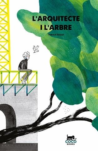 L'arquitecte i l'arbre | 9788412177633 | Thibaut Rassat