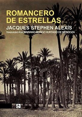 Romancero de estrellas | 9788412014884 | JACQUES STEPHEN ALEXIS