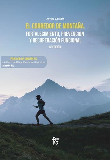 EL CORREDOR DE MONTAÑA FORTALECIMIENTO, PREVENCIÓN Y RECUPERACIÓN | 9788490510841 | FRANCISCO JAVIER CASTILLO MONTES