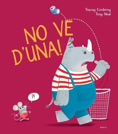 NO VE D'UNA! | 9788447942152 | TRACEY CORDEROY & TONY NEAL