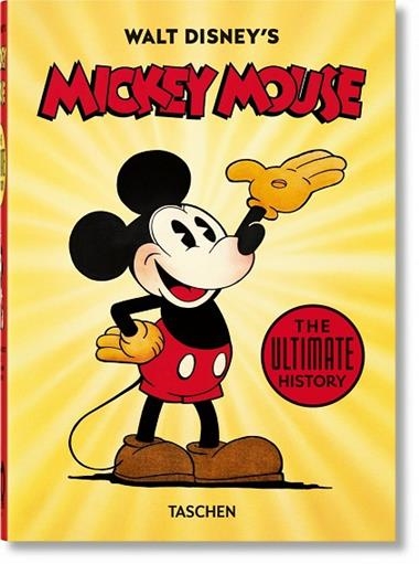 WALT DISNEY'S MICKEY MOUSE THE ULTIMATE HISTORY | 9783836580991 | J. B. KAUFMAN & D. GERSTEIN