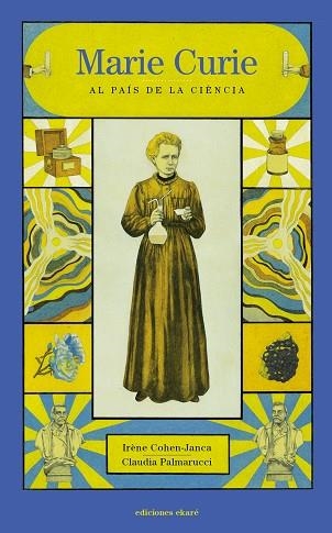 MARIE CURIE AL PAIS DE LA CIENCIA | 9788412163674 | IRENE COHEN-JANCA & CLAUDIA PALMARUCCI